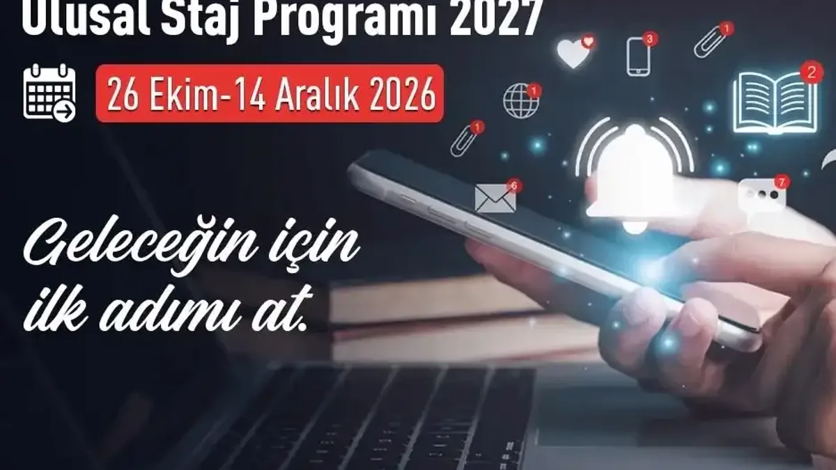 Ulusal Staj Programı 2027 başvuru süreci hakkında bilgi.