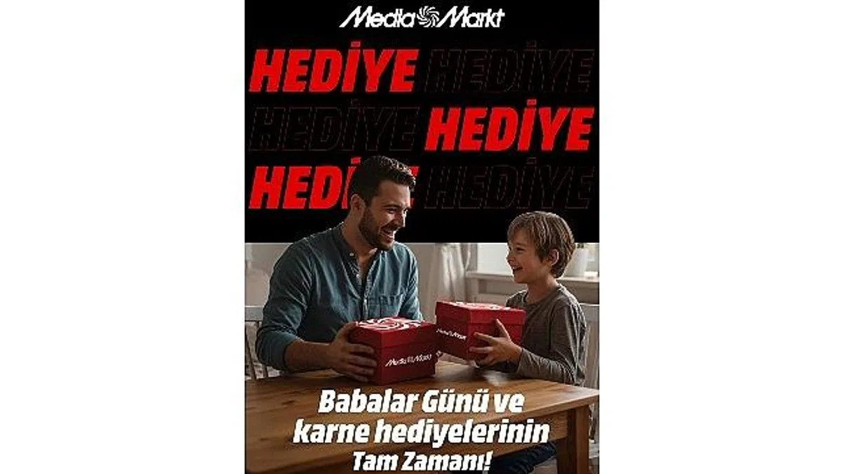 MediaMarkt'tan hem babalar hem de öğrenciler için çifte hediye kampanyası!