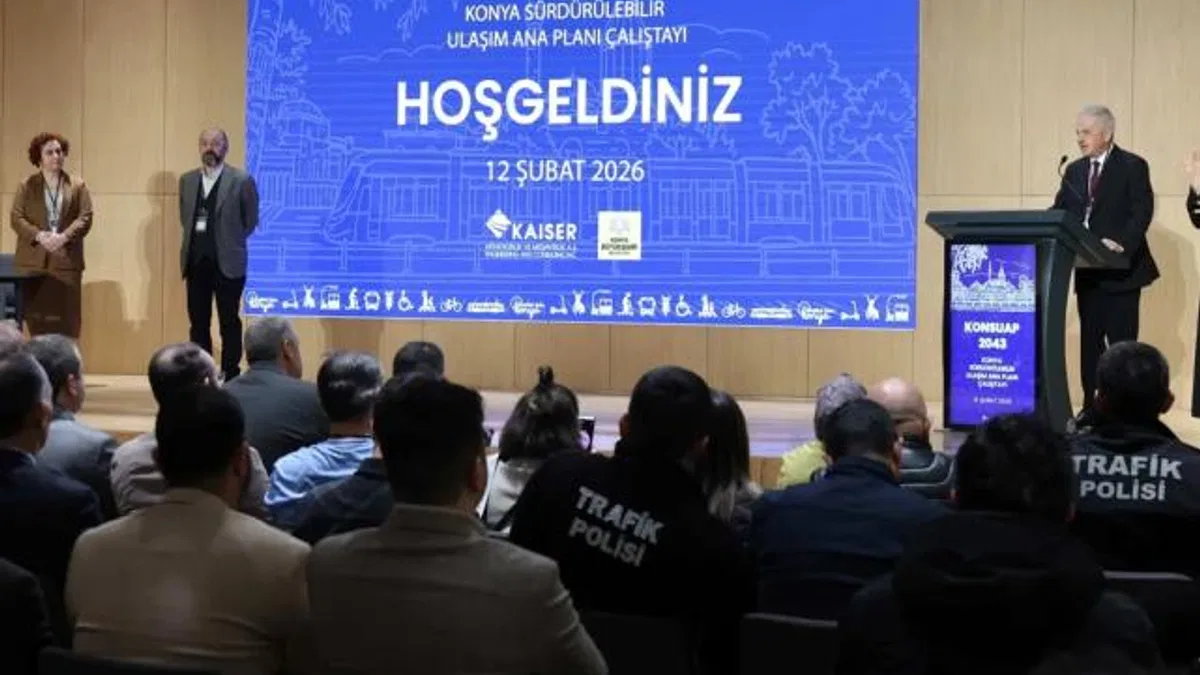 Konya'nın 2043 Ulaşım Vizyonu görüşüldü