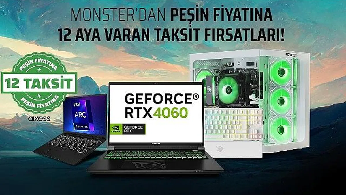 Monster'dan mart ayına özel fırsat: Peşin fiyatına 12 taksitle yüksek performans
