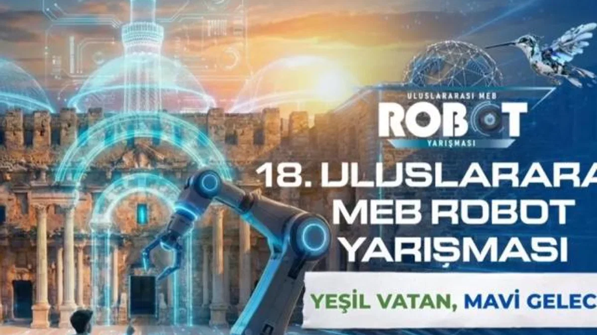MEB'den 18'inci Uluslararası Robot Yarışması hazırlığı
