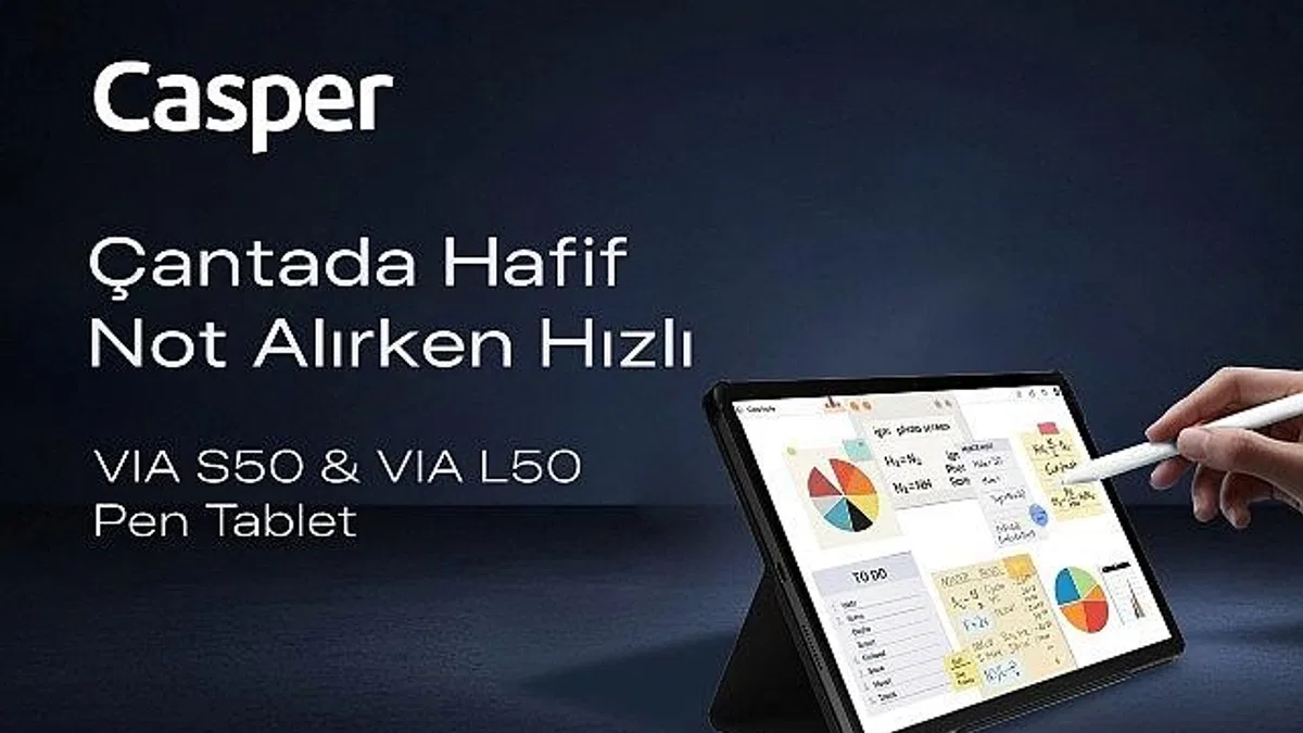 Casper VIA L50 ve S50 Pen tabletler, akıllı kalem desteğiyle üretkenliğe davet ediyor