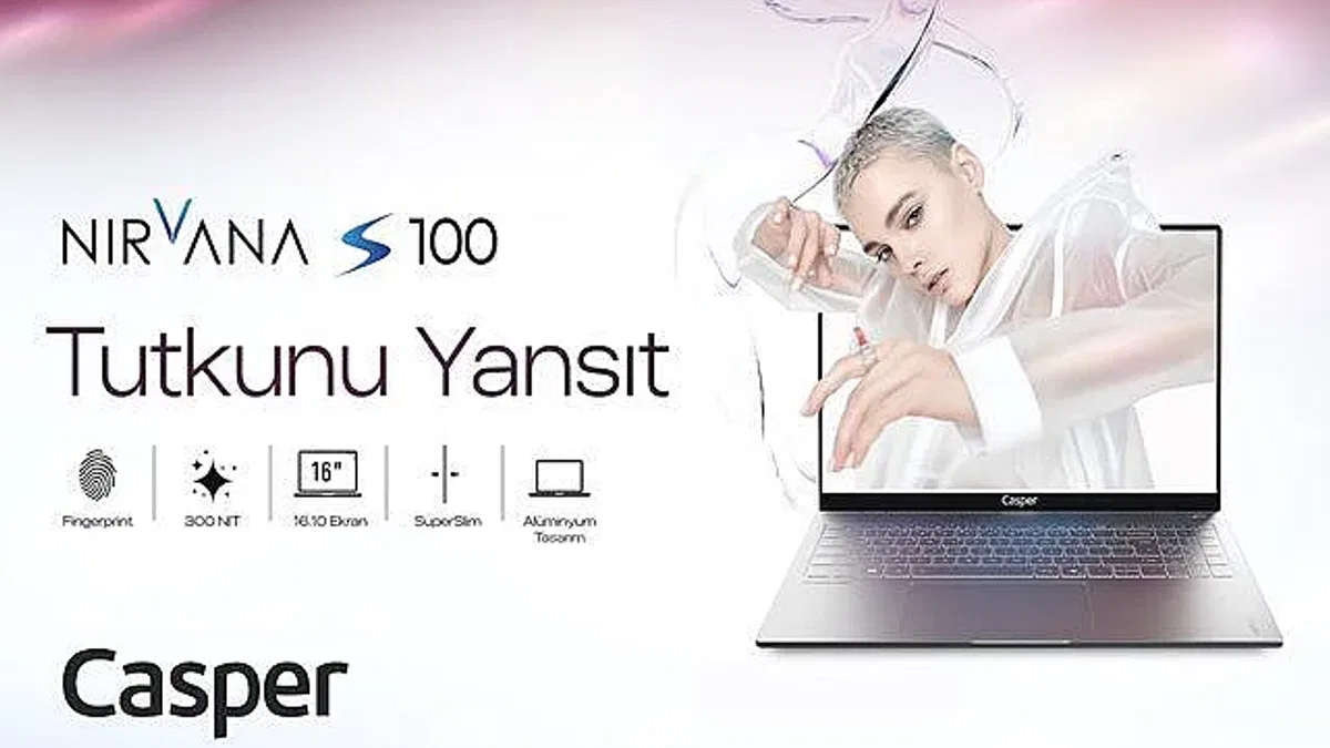 İnce ve Hafif Tasarıma Sahip Yeni Casper Nirvana S100 Satışta