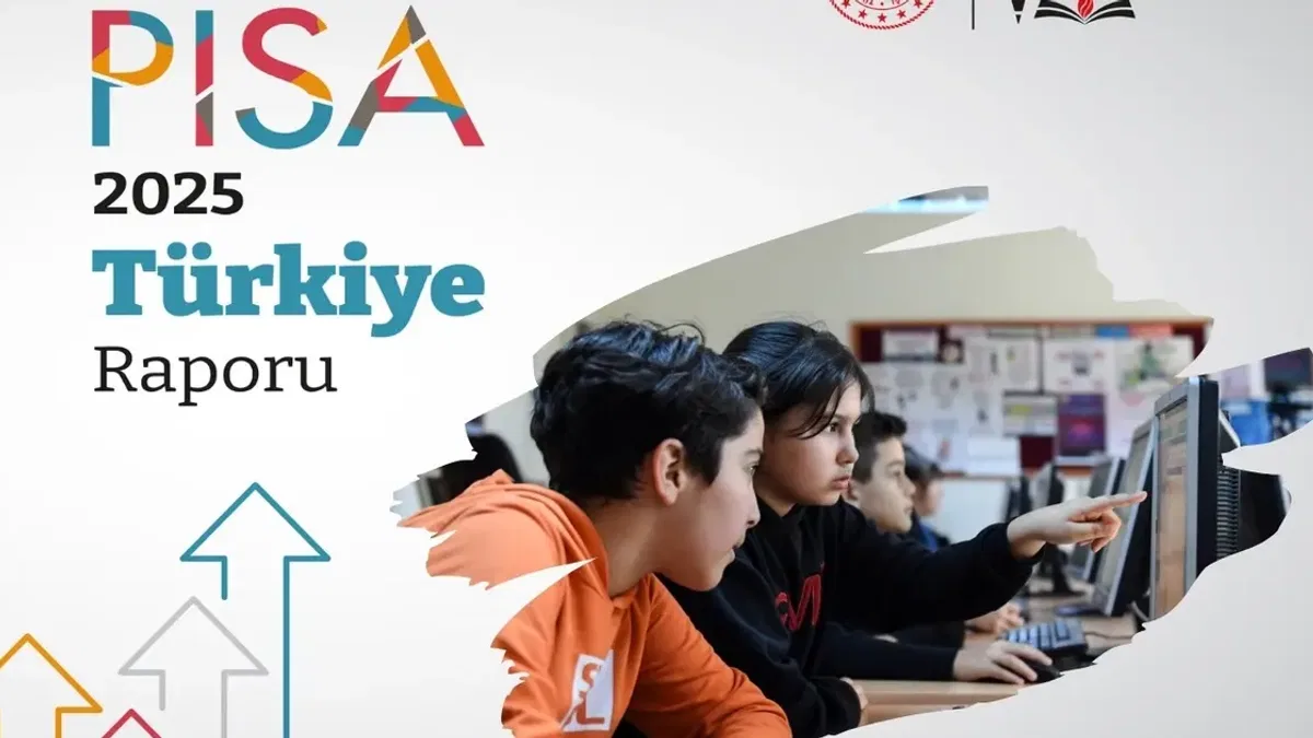 Eğitimde Türkiye raporu belli oldu... Türkiye, PISA 2025’te tüm alanlarda sıralamasını yükseltti