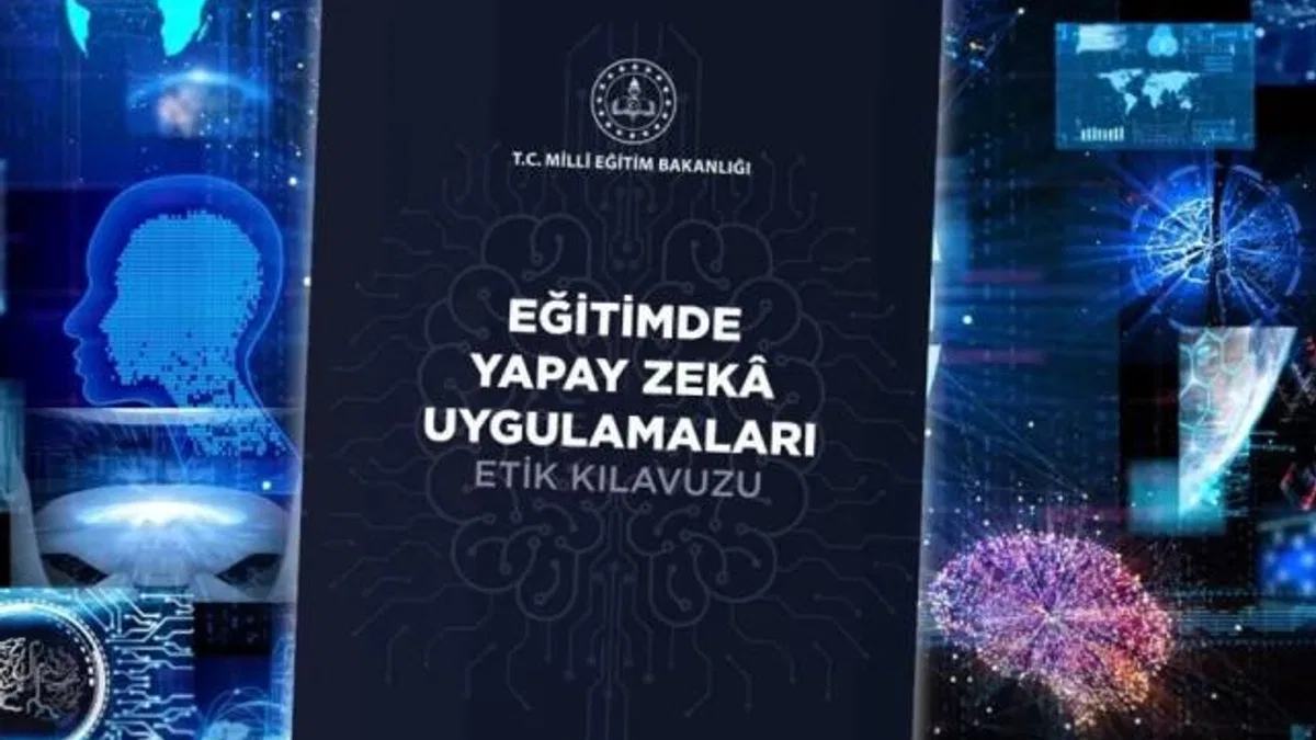 Yapay zeka için MEB'den etik kılavuzu