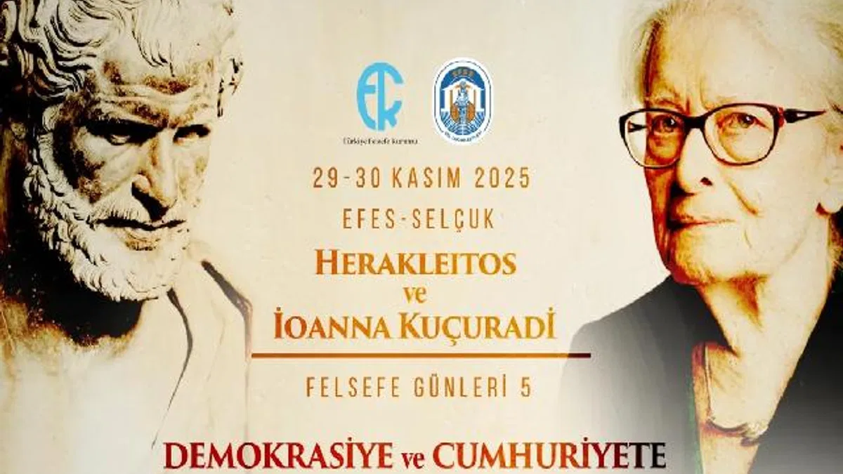 Herakleitos ve İonna Kuçuradi ay sonunda Efes Selçuk'ta