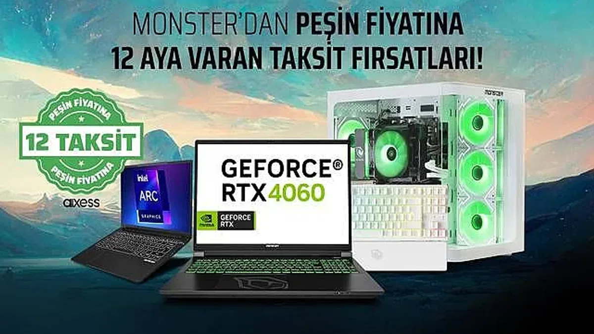 Monster'dan Mart ayına özel taksit fırsatı