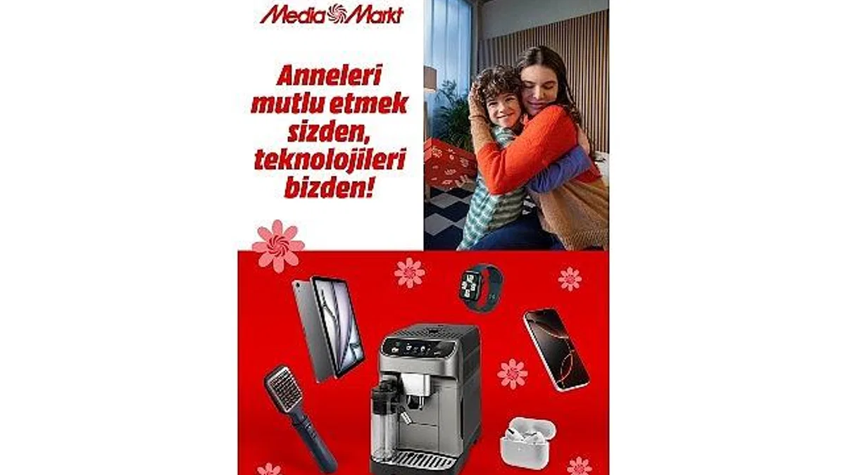 MediaMarkt Türkiye'nin anneleri mutlu edecek kampanyası devam ediyor!